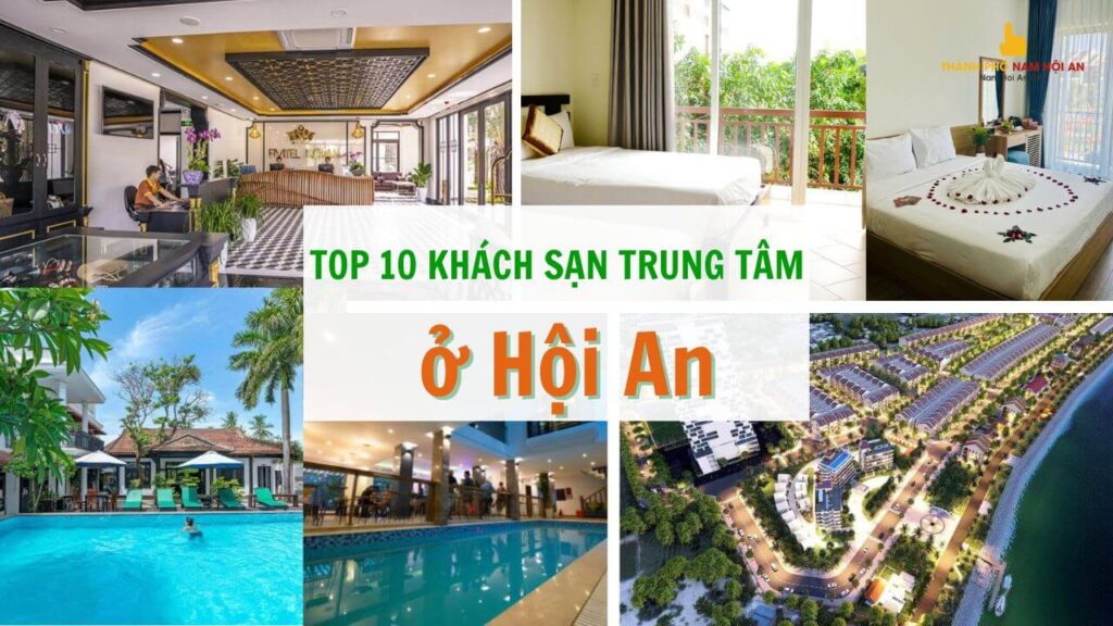 nhung khach san hoi an gan trung tam